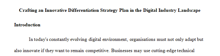 Strategic plan based on Porter’s Five Forces Model or a Differentiation Strategy Plan