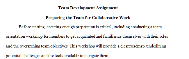 As teams progress, they pass through stages of development.