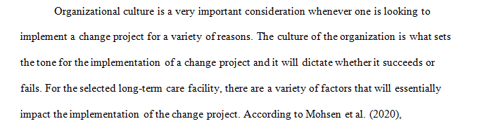Assess the culture of the organization for potential challenges in incorporating the nursing practice intervention.
