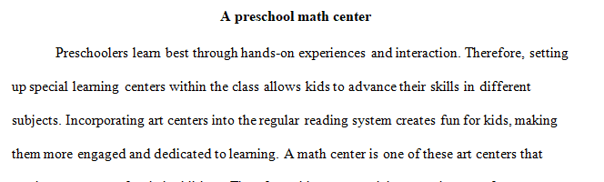Imagine you are developing a math center for an age group of your choice.
