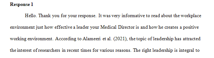 A leader that I have seen with such behaviors and skills would be our Medical Director at our unit.