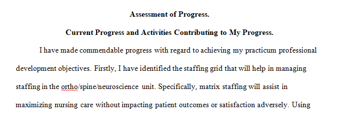 Post an assessment of your progress toward achieving your practicum professional development objectives