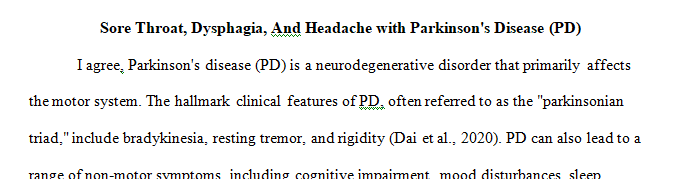 Sore throat dysphagia and headache with Parkinson’s disease