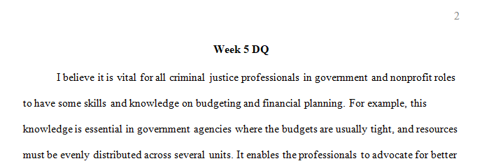 Consider what you have learned in this course about budgets and financial planning