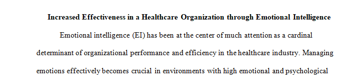 Conduct a literature review on 3 new sources that build on Increased Effectiveness In a Healthcare