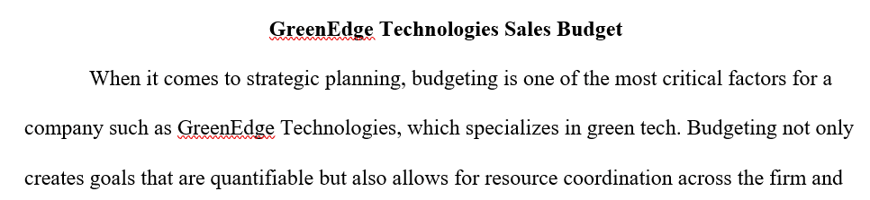 Determine and prepare a sales budget for 3 months