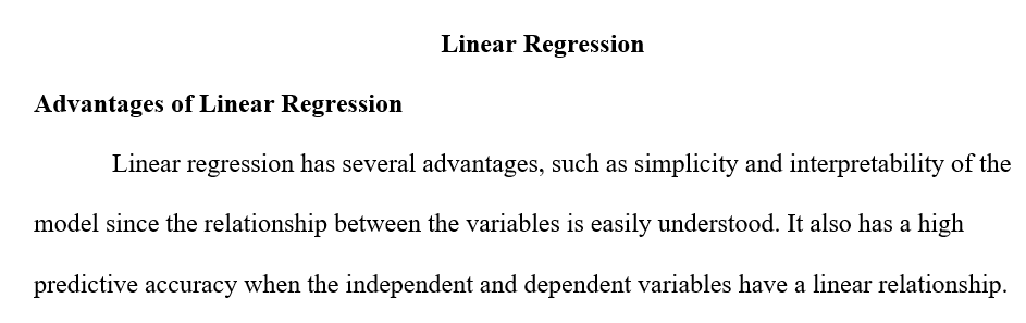 Discuss three strengths of the linear regression
