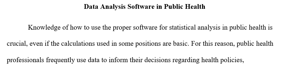 How to utilize appropriate software to analyze public health data