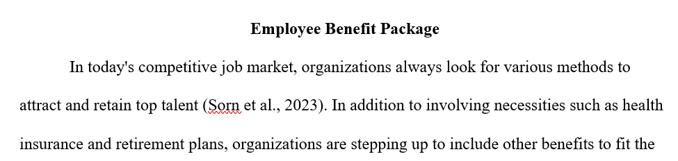 Organizations offer all kinds of benefits to employees today
