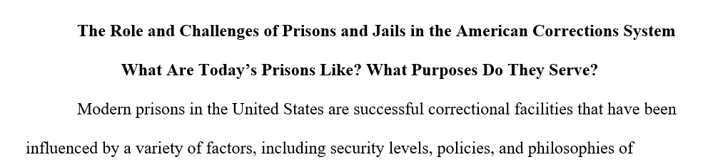 What are today’s prisons like